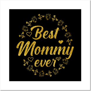 Best mommy ever Posters and Art